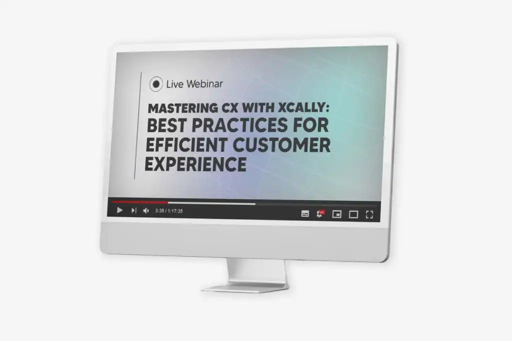 Mastering CX with XCALLY - XCALLY